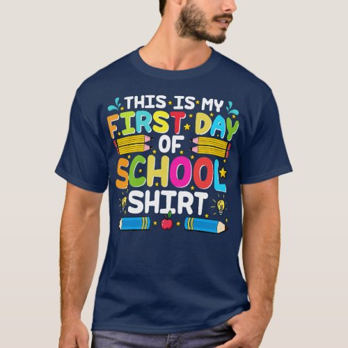 This is my first day of school shirt