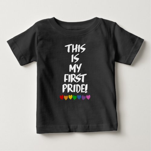 THIS IS MY FIRST PRIDE BABY T_Shirt