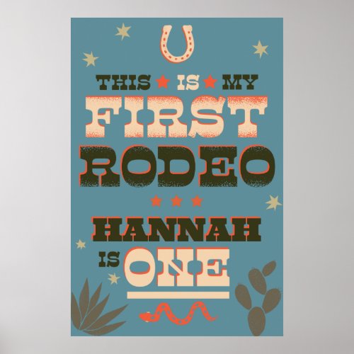 This IS My First Rodeo 24x36 Poster