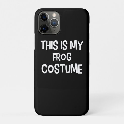 This is my FROG Costume Halloween Simple Costume iPhone 11 Pro Case