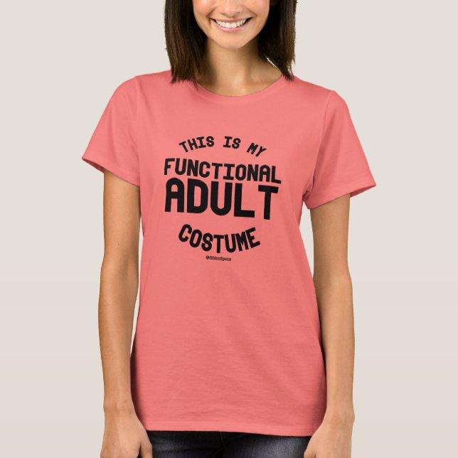 This is my Functional Adult Costume T-Shirt (Front)