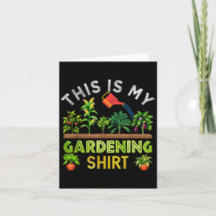 This Is My Gardening Shirt Funny Gardener Gift Pla Card