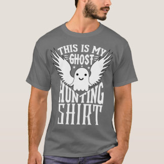 This Is My Ghost Hunting 40 T-Shirt