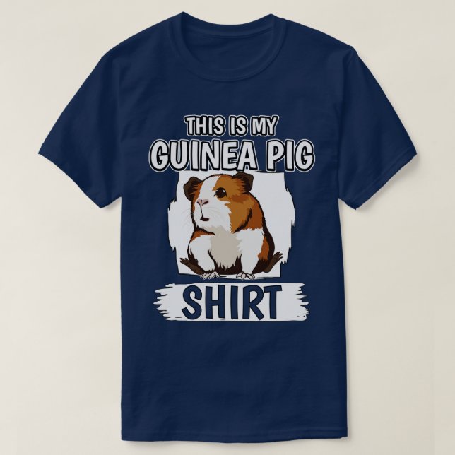 This Is My Guinea Pig Shirt 1 (Design Front)
