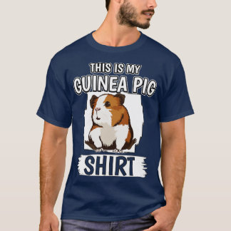 This Is My Guinea Pig Shirt 1