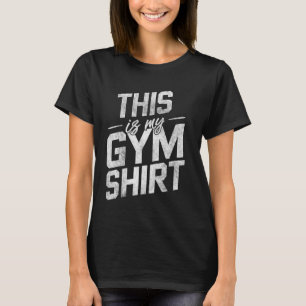 This Is My Gym Shirt Workout Bodybuilding Fitness 