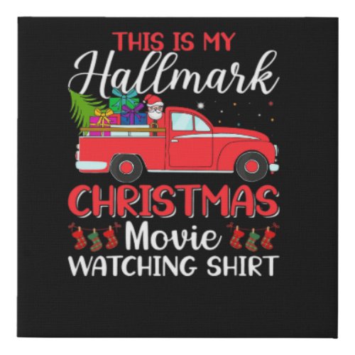 this is my hallmark christmas movie watching faux canvas print