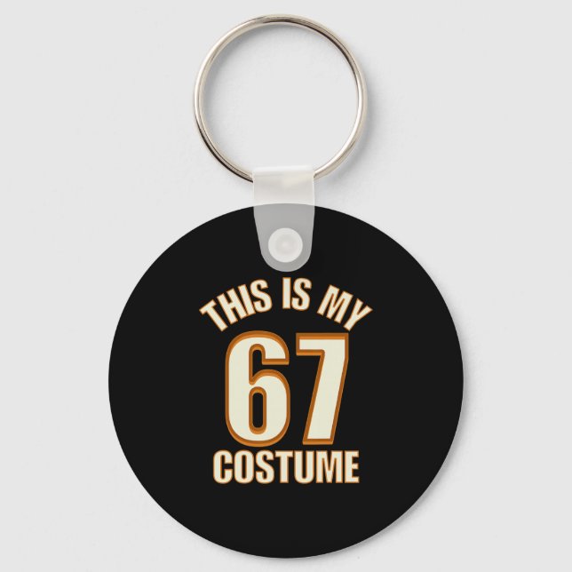 This Is My Halloween 67 Costume Lazy Brainrot Meme Keychain (Front)