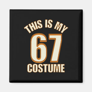 This Is My Halloween 67 Costume Lazy Brainrot Meme Magnet