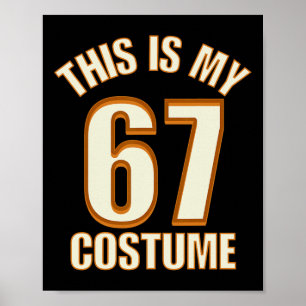 This Is My Halloween 67 Costume Lazy Brainrot Meme Poster