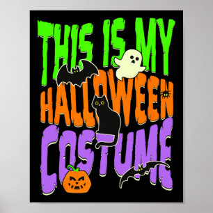 This Is My Halloween Costume1 Poster