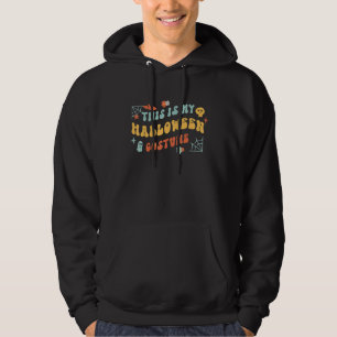 This Is My Halloween Costume 70s Groovy Women Men  Hoodie