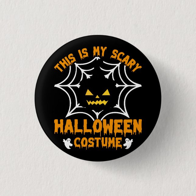 This is my Halloween costume  Button (Front)