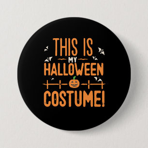 This Is My Halloween Costume Button