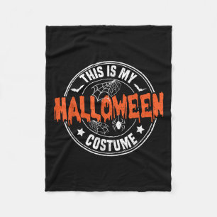This Is My Halloween Costume Funny Fleece Blanket