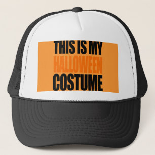 THIS IS MY HALLOWEEN COSTUME (orange) Trucker Hat