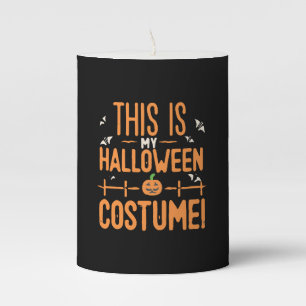 This Is My Halloween Costume Pillar Candle