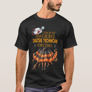 This Is My Halloween Dialysis Technician Costume D T-Shirt