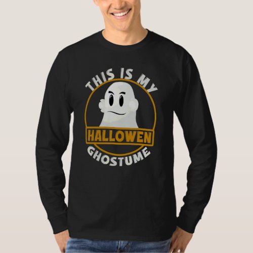 This Is My Halloween Ghostume For Men Women Kids T-Shirt