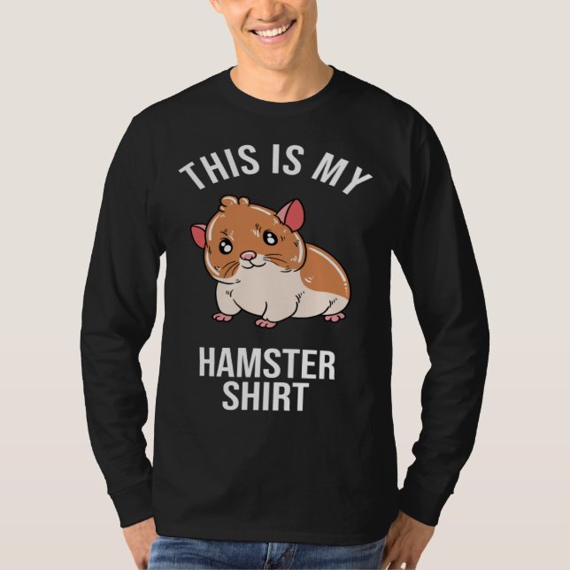 This Is My Hamster T-Shirt (Front)