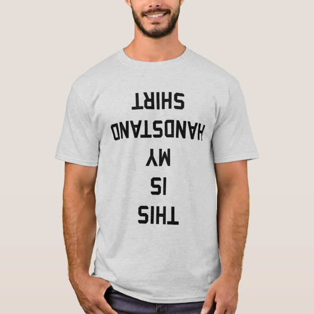 This Is My Handstand Shirt (Front)