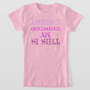 THIS IS MY HANDSTAND T-Shirt