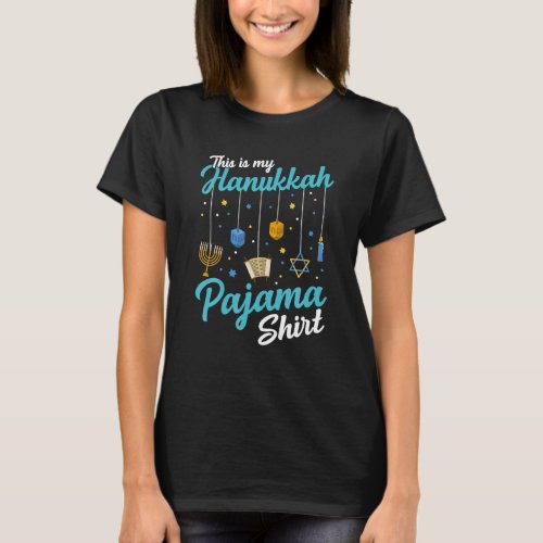 This Is My Hanukkah Pajama  Jewish Chanukah Gifts T_Shirt
