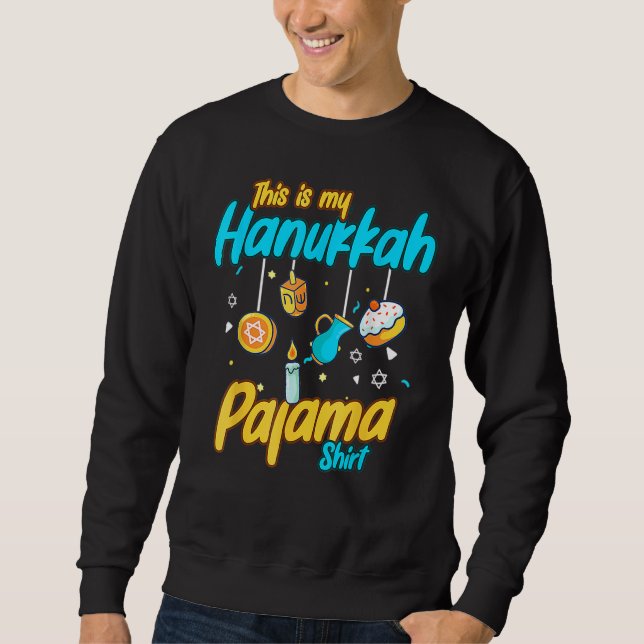 This Is My Hanukkah Pajamakah Hanukkah  Pjs Sweatshirt (Front)