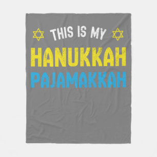 This Is My Hanukkah Pajamakkah, Funny Happy Hanukk Fleece Blanket