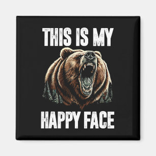 This Is My Happy Face Bear Funny Grizzly Forest Hu Magnet