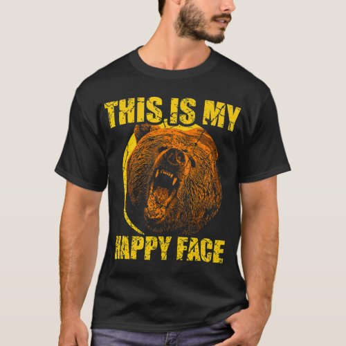This Is My Happy Face Bear Funny Grizzly T_Shirt
