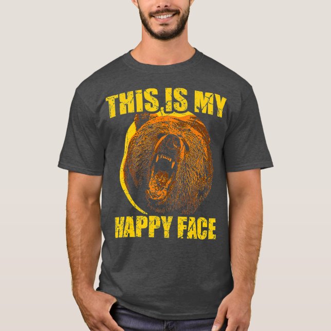 This Is My Happy Face Bear Funny Grizzly T-Shirt (Front)
