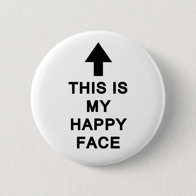 This is My Happy Face Button (Front)