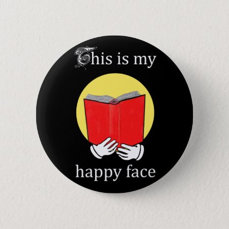 This Is My Happy Face - Emoji Reading A Book Pinback Button