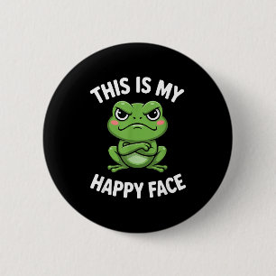 This Is My Happy Face Funny Angry Frog Humor Button