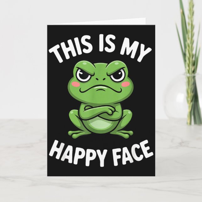 This Is My Happy Face Funny Angry Frog Humor  Card (Front)