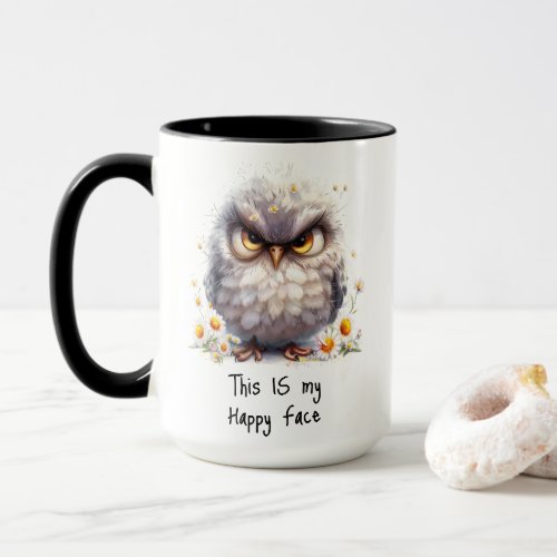 This IS My Happy Face Grumpy Bird Coffee Mug