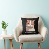 This is my Happy Face Moody Cat Black Throw Pillow (Chair)