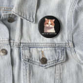 This is my Happy Face Moody Cat Button (In Situ)