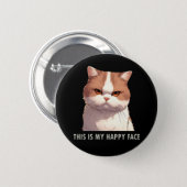 This is my Happy Face Moody Cat Button (Front & Back)