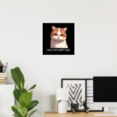 This is my Happy Face Moody Cat Poster (Home Office)