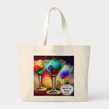 This Is My Happy Hour With Yarn Martinis Large Tote Bag by busycrowstudio at Zazzle