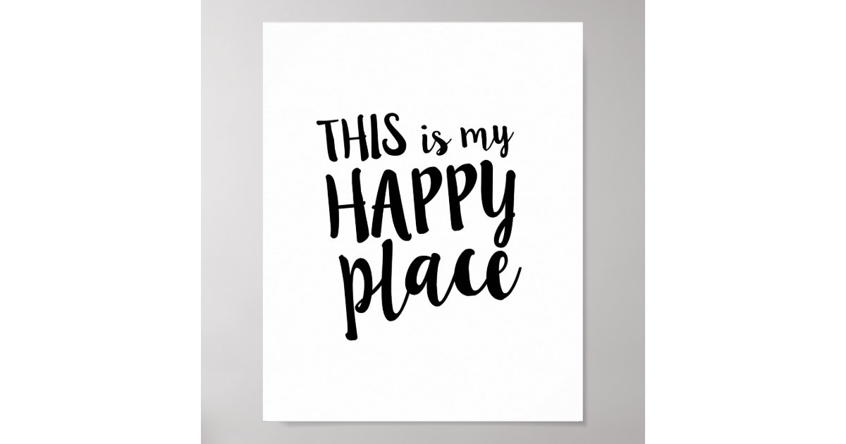 This is my Happy Place Family Home Quote Poster | Zazzle