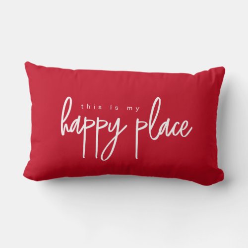 This is my Happy Place Modern Typography red Lumbar Pillow