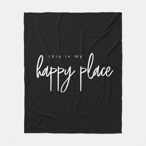 This is my Happy Place Modern Typography Simple Fleece Blanket