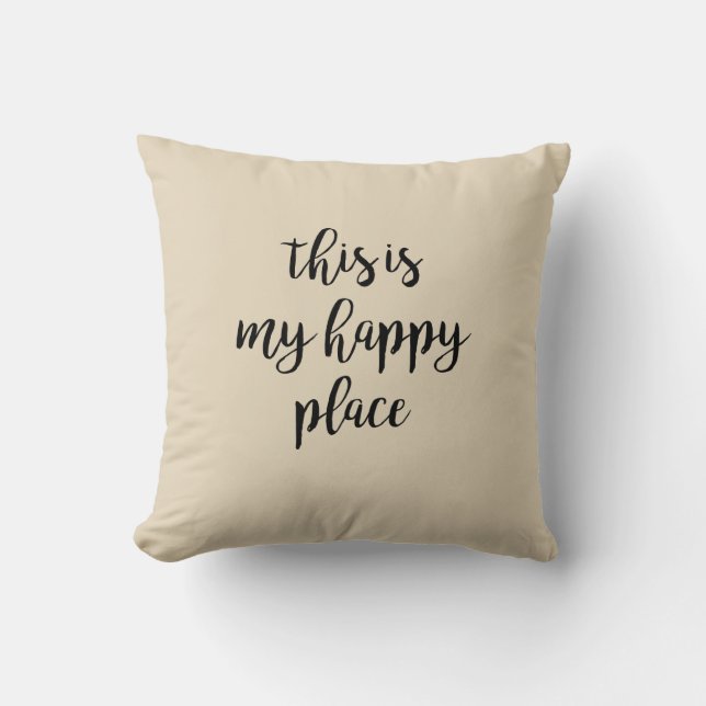 This is my Happy Place Pillow (Front)
