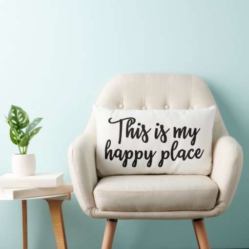 This is my happy place Pillow Zazzle
