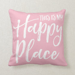 This is my happy place pink throw pillow