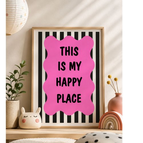 This Is My Happy Place Pink Wall Art Print | Moder