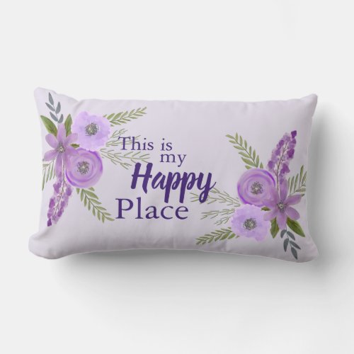 This is my Happy Place Quote Purple Floral Lumba Lumbar Pillow
